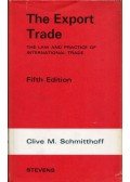 Clive M. Schmitthoff - The Export Trade: The Law and Practice of International trade