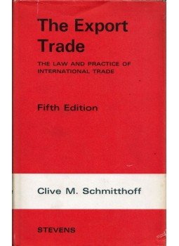Clive M. Schmitthoff - The Export Trade: The Law and Practice of International trade, London 1969 antikvár könyv