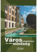 Egedy Tamás - Városrehabilitáció és élet minőség
