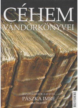 Jancsák Csaba, Nagy Gábor Dániel, Szűcs Norbert - Céhem vándorkönyvei Jancsák Csaba, Nagy Gábor Dániel, Szűcs Norbert - Céhem vándorkönyvei, Szeged 2009 antikvár könyv