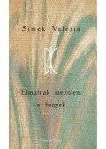SIMEK VALÉRIA  - Elmúlnak mellőlem a hegyek