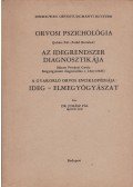 Pethő Bertalan,Petrányi Gyula,Dr. Juhász Pál - Orvosi pszichológia / Az idegrendszer diagnosztikája / A gyakorló orvos enciklopédiája: Ideg - elmegyógyászat