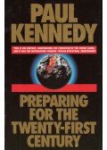 Kennedy, Paul - Preparing for the Twenty-first Century
