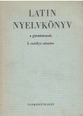 Nagy Ferenc,Tóth József - Latin nyelvkönyv a gimnáziumok I. osztálya számára