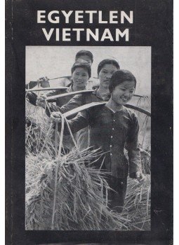 Máté György - Egyetlen Vietnam (dedikált), Budapest 1974 antikvár könyv