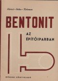 Sárosi Lajos,Kelemen János,Soha István - Bentonit az építőiparban