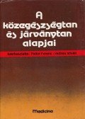 Fodor Ferenc,Vedres István - A közegészségtan és járványtan alapjai