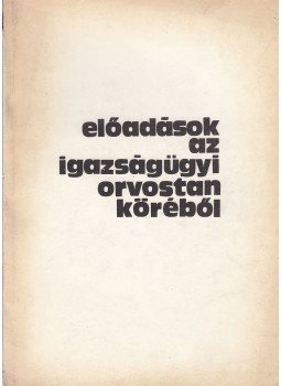 Nagy János - Előadások az igazságügyi orvostan köréből, Debrecen 1980 antikvár könyv