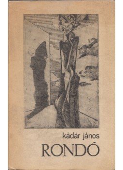 Kádár János - Rondó Kádár János - Rondó, Kolozsvár 1972 antikvár könyv
