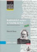 Henrik Ibsen,Kúnos László (szerk.) - Babaház (Nóra) / A vadkacsa