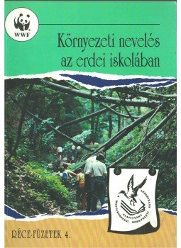 Hortobágyi Katalin - Környezeti nevelés az erdei iskolában, Budapest 1995 antikvár könyv