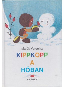 Marék Veronika - Kippkopp a hóban Marék Veronika - Kippkopp a hóban, 2010 antikvár könyv
