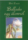 Bíró Zsuzsi - Ballada egy álomról (dedikált)