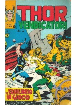 Thomas, Roy, Buscema, John, Palmer, Tom - Thor e I Vendicatori n. 227 Thomas, Roy, Buscema, John, Palmer, Tom - Thor e I Vendicatori n. 227, 1979 antikvár könyv