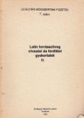 Dóka Klára - Latin forrásszöveg olvasási és fordítási gyakorlatok II.