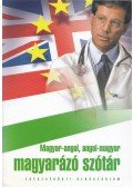Dr. Gyenes Monika (szerk.),Dr. Balázs Péter,Dr. Forgács Iván - Magyar-angol, angol-magyar magyarázó szótár