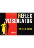 Bronisch, F. W. - Reflexvizsgálatok