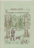 Ádám Jenő - Kanyargós a vadászösvény (aláírt)