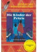 Käthe Recheis - Die Kinder der Prärie