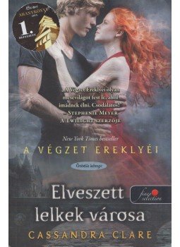 Cassandra Clare - Elveszett lelkek városa Cassandra Clare - Elveszett lelkek városa, Szeged 2014 antikvár könyv