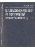 Simonovits István, Dr. - Társadalomegészségügy és egészségügyi szervezéstudomány