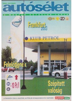 Kováts László - Autósélet 2003. október Kováts László - Autósélet 2003. október, Budapest 2003 antikvár könyv
