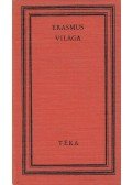 ERASMUS,Dankanits Ádám (szerk.) - Erasmus világa
