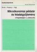 Berde Éva,Kopányi Mihály,Vági Márton - Mikroökonómiai példatár és feladatgyűjtemény