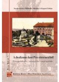 Pilkhoffer Mónika; Kaposi Zoltán - A dualizmus kori Pécs történetéből - Városgazdálkodás - társasági élet - szegénypolitika