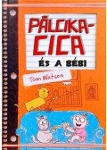 Tom Watson - Pálcikacica és a bébi
