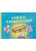 Dániel András - A kuflik és a máshogyoszkóp