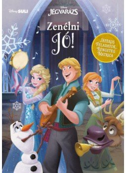 Tara Flandreau - Disney Jégvarázs - Zenélni jó! - Játékos feladatok, rengeteg matrica, null 2019 antikvár könyv