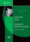 Lászlóffy Csaba - Vasárnapi pszichoanalízis - Válogatott versek