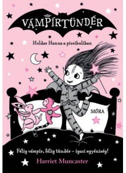Harriet Muncaster - Holdas Hanna a pizsibulin - Vámpírtündér 8., null 2019 antikvár könyv