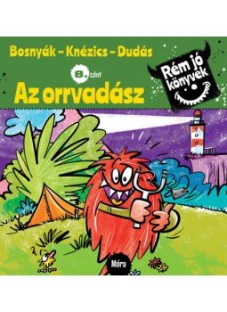 Bosnyák Viktória, Csájiné Knézics Anikó, Dudás Győző - Az orrvadász - Rém jó könyvek 8. szint Bosnyák Viktória, Csájiné Knézics Anikó, Dudás Győző - Az orrvadász - Rém jó könyvek 8. szint, null 2019 antikvár könyv