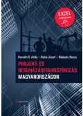 Horváth S. Attila, Koltai József, Nádasdy Bence - Projekt- és beruházásfinanszírozás Magyarországon