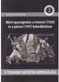 Batár Zsolt Botond - A trianoni diktátum korrigálása - Miért igazságtalan a trianoni (1920) és a párizsi (1947) bekediktátum