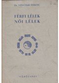 Dr. Völgyesi Ferenc - Férfi lélek - női lélek I-II.