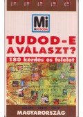 Francz Magdolna - Tudod-e a választ? - Magyarország