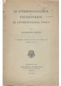 Lenhossék Mihály - Az anthropologiáról és teendőinkről az anthropologia terén