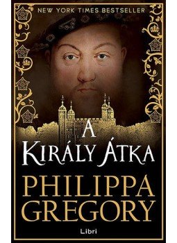 Philippa Gregory - A király átka Philippa Gregory - A király átka, Budapest 2016 antikvár könyv