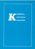 Horváth Csaba - Konfliktus, konszenzus, kooperáció