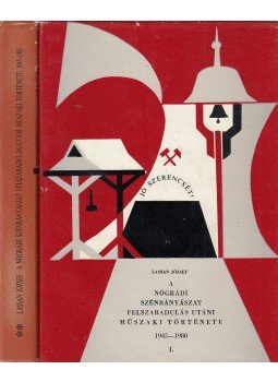 Lassan József - A nógrádi szénbányászat felszabadulás utáni műszaki története 1945-1980 I-II (dedikált), Salgótarján 1984 antikvár könyv