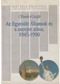 Borhi László - Az egyesült államok és szovjet zóna, 1945-1990