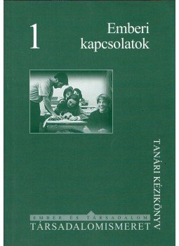 Sallai Éva, Szekszárdi Júlia - Emberi kapcsolatok - Tanári kézikönyv Sallai Éva, Szekszárdi Júlia - Emberi kapcsolatok - Tanári kézikönyv, Budapest 1999 antikvár könyv