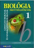 Dr. Szerényi Gábor - Biológia érettségizőknek 1. kötet