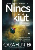 Cara Hunter - Nincs kiút - Adam Fawley sorozat 3.