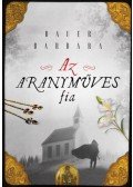 Bauer Barbara - Az aranyműves fia
