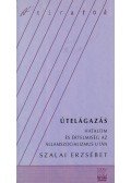 Szalai Erzsébet - Útelágazás
