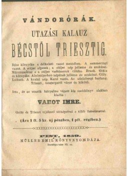 Vahot Imre - Vándorórák Vahot Imre - Vándorórák, Pest 1859 antikvár könyv